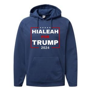 Hialeah For Trump 2024 Performance Fleece Hoodie