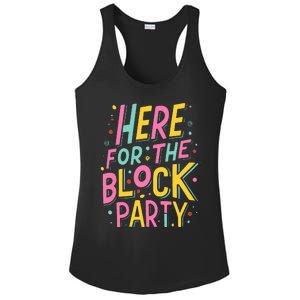 Here For The Block Party Ladies PosiCharge Competitor Racerback Tank