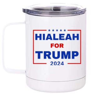 Hialeah For Trump 2024 12 oz Stainless Steel Tumbler Cup