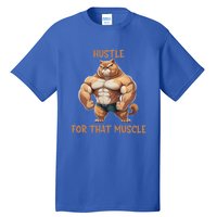 Hustle For That Muscle Cat Weightlifting Bodybuilding Gym Gift Tall T-Shirt