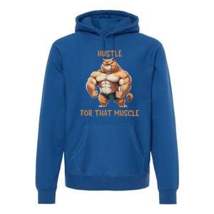 Hustle For That Muscle Cat Weightlifting Bodybuilding Gym Gift Premium Hoodie