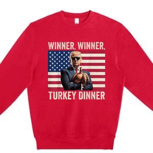 Humor Funny Trump Winner Winner Turkey Dinner Thanksgiving Premium Crewneck Sweatshirt