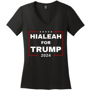 Hialeah For Trump 2024 Women's V-Neck T-Shirt