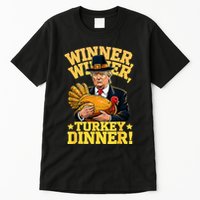 Humor Funny Trump Winner Winner Turkey Dinner Thanksgiving Tall T-Shirt