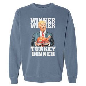 Humor Funny Trump Winner Winner Turkey Dinner Thanksgiving Garment-Dyed Sweatshirt