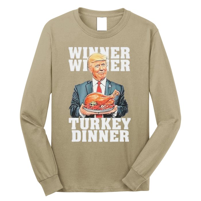 Humor Funny Trump Winner Winner Turkey Dinner Thanksgiving Long Sleeve Shirt