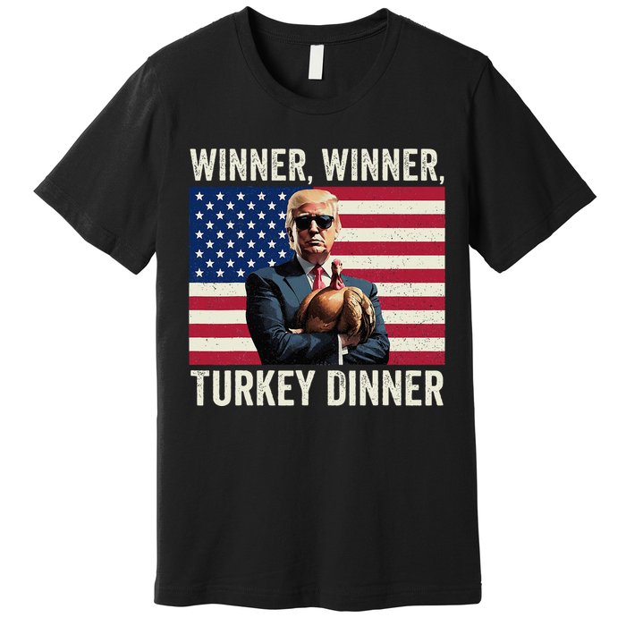 Humor Funny Trump Winner Winner Turkey Dinner Thanksgiving Premium T-Shirt