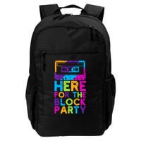 Here For The Block Party Daily Commute Backpack