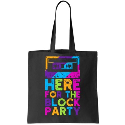 Here For The Block Party Tote Bag