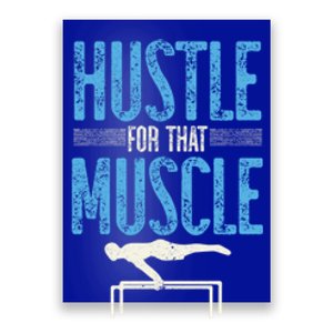 Hustle For That Muscle Fitness Workout Calisthenics Meaningful Gift Poster