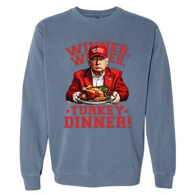 Humor Funny Trump Winner Winner Turkey Dinner Thanksgiving Garment-Dyed Sweatshirt