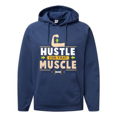 Hustle For That Muscle Funny Meaningful Gift For Personal Trainers Gift Performance Fleece Hoodie