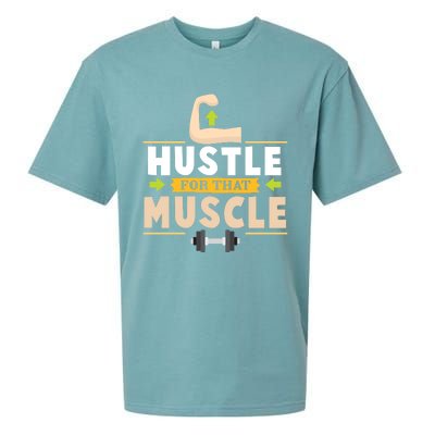 Hustle For That Muscle Funny Meaningful Gift For Personal Trainers Gift Sueded Cloud Jersey T-Shirt