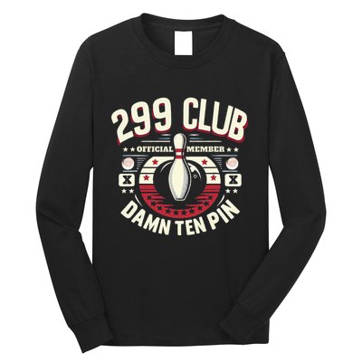 Humor Funny Ten Pin Bowling Long Sleeve Shirt