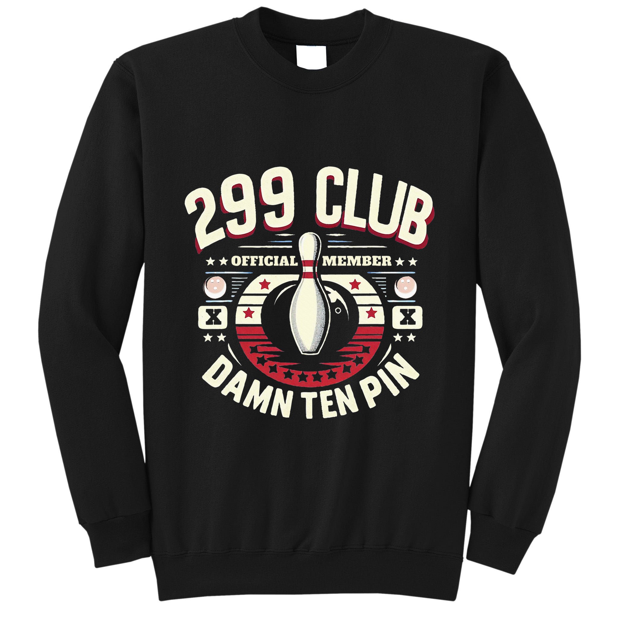 Humor Funny Ten Pin Bowling Tall Sweatshirt