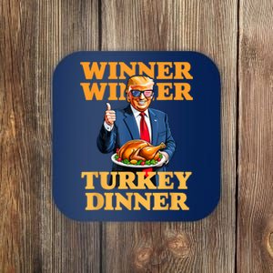 Humor Funny Trump Winner Winner Turkey Dinner Thanksgiving Coaster