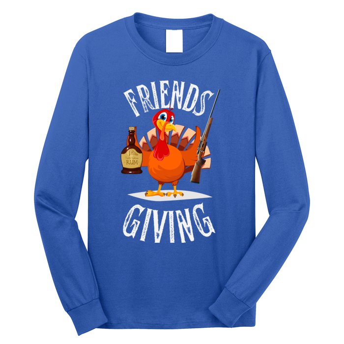 Happy Friendsgiving Turkey Friends Giving Funny Thanksgiving Gift Long Sleeve Shirt