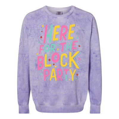 Here For The Block Party Colorblast Crewneck Sweatshirt