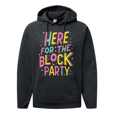 Here For The Block Party Performance Fleece Hoodie