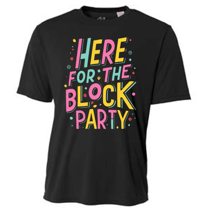 Here For The Block Party Cooling Performance Crew T-Shirt