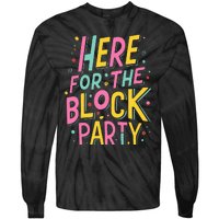 Here For The Block Party Tie-Dye Long Sleeve Shirt