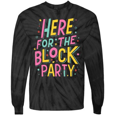 Here For The Block Party Tie-Dye Long Sleeve Shirt