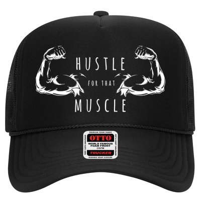 Hustle For That Muscle Funny Workout Gym Work Hard Fitness Cool Gift Trucker Hat