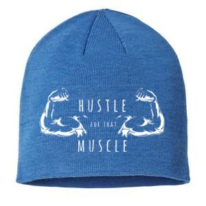 Hustle For That Muscle Funny Workout Gym Work Hard Fitness Cool Gift Sustainable Beanie