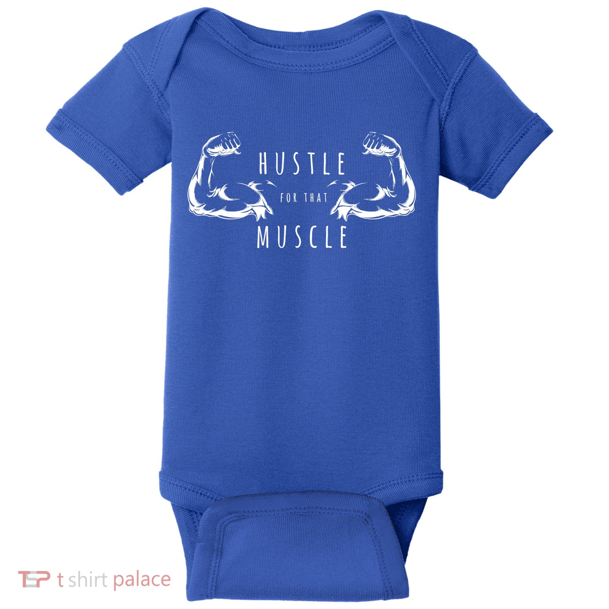 Hustle For That Muscle Funny Workout Gym Work Hard Fitness Cool Gift Baby Bodysuit