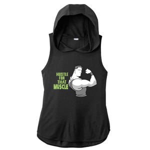 Hustle For That Muscle Gym And Workout Design For Gymgiftgoers Gift Ladies PosiCharge Tri-Blend Wicking Draft Hoodie Tank