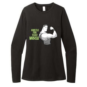 Hustle For That Muscle Gym And Workout Design For Gymgiftgoers Gift Womens CVC Long Sleeve Shirt