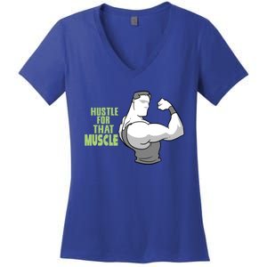 Hustle For That Muscle Gym And Workout Design For Gymgiftgoers Gift Women's V-Neck T-Shirt