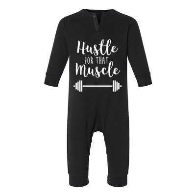 Hustle For That Muscle Gym Barbell Lifting Weights Workout Cute Gift Infant Fleece One Piece