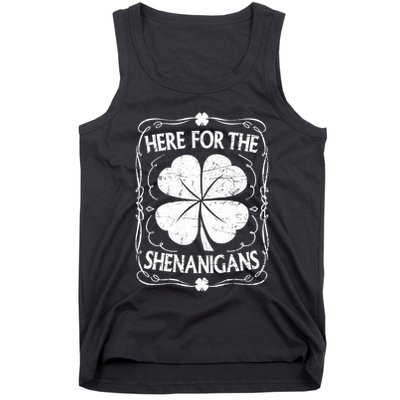Here For The Shenanigans Happy St Patricks Day Shamrock Gift Tank Top