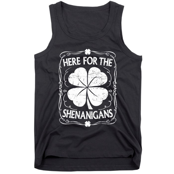 Here For The Shenanigans Happy St Patricks Day Shamrock Gift Tank Top
