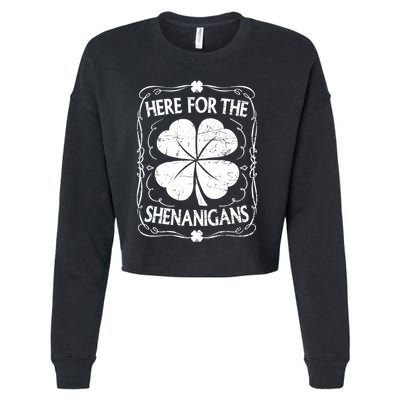 Here For The Shenanigans Happy St Patricks Day Shamrock Gift Cropped Pullover Crew