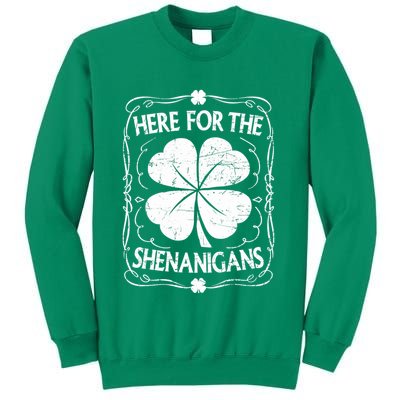 Here For The Shenanigans Happy St Patricks Day Shamrock Gift Sweatshirt