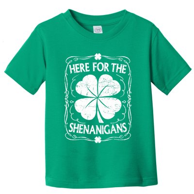 Here For The Shenanigans Happy St Patricks Day Shamrock Gift Toddler T-Shirt