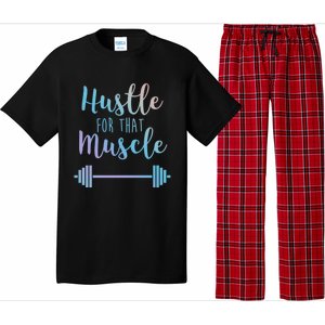 Hustle For That Muscle Gym Barbell Lifting Weights Workout Gift Pajama Set