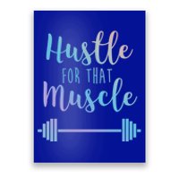 Hustle For That Muscle Gym Barbell Lifting Weights Workout Gift Poster