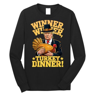 Humor Funny Trump Winner Winner Turkey Dinner Thanksgiving Long Sleeve Shirt