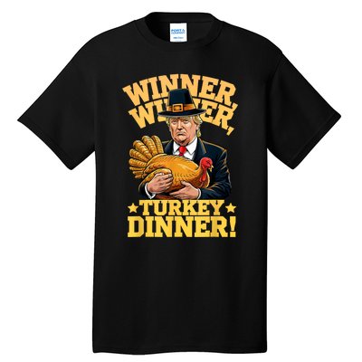 Humor Funny Trump Winner Winner Turkey Dinner Thanksgiving Tall T-Shirt