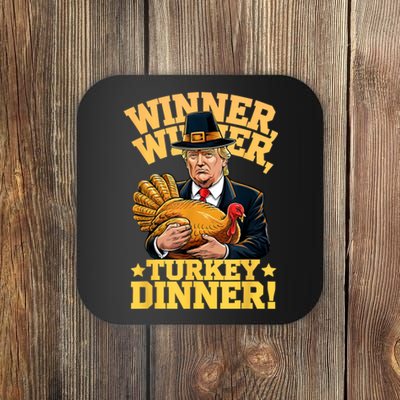 Humor Funny Trump Winner Winner Turkey Dinner Thanksgiving Coaster