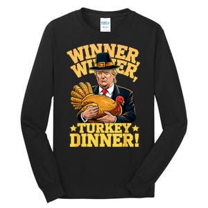 Humor Funny Trump Winner Winner Turkey Dinner Thanksgiving Tall Long Sleeve T-Shirt