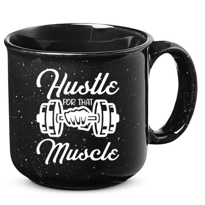 Hustle For That Muscle Gym Fitness Bodybuilding Quote Funny Meaningful Gift 15oz Campfire Ceramic Mug