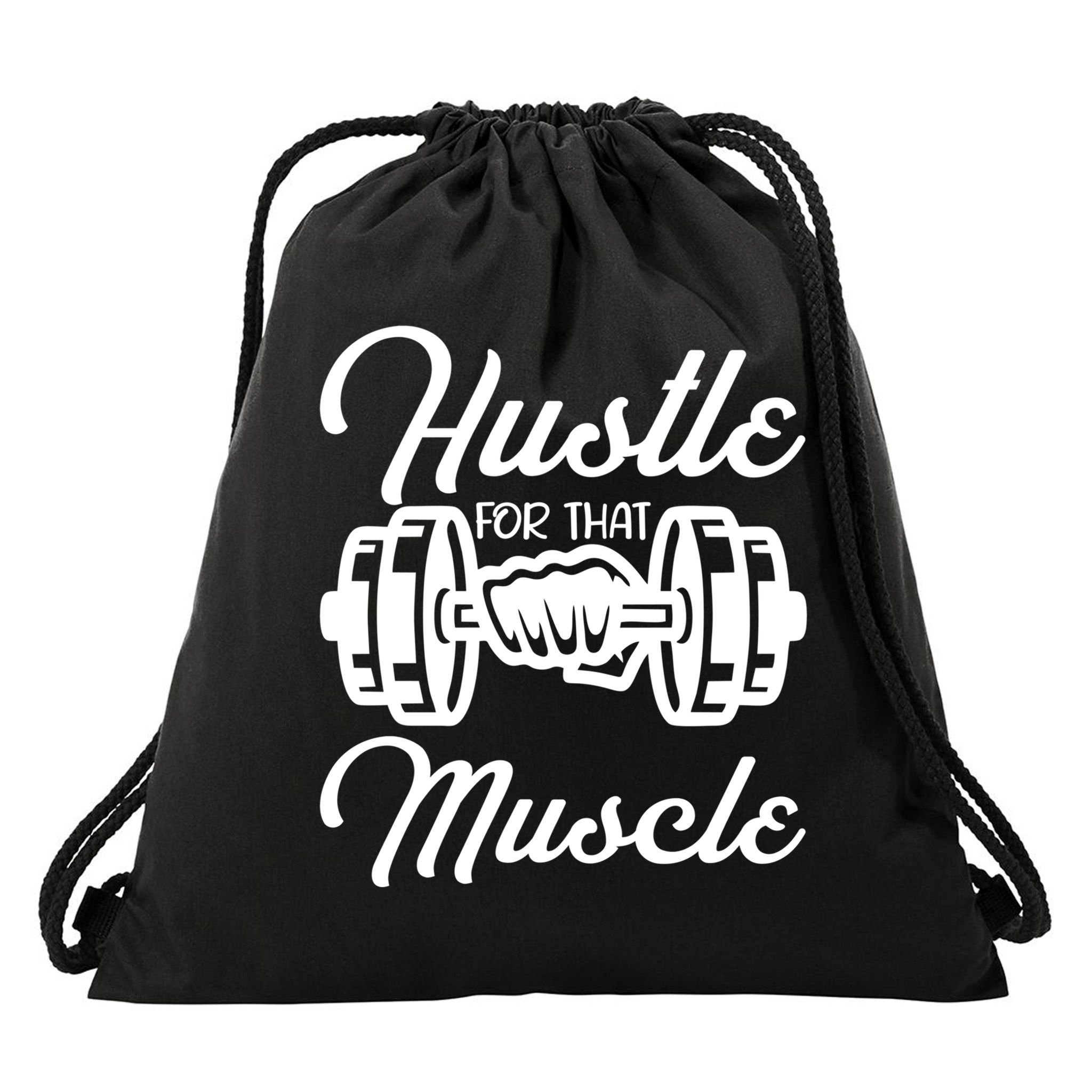 Hustle For That Muscle Gym Fitness Bodybuilding Quote Funny Meaningful Gift Drawstring Bag