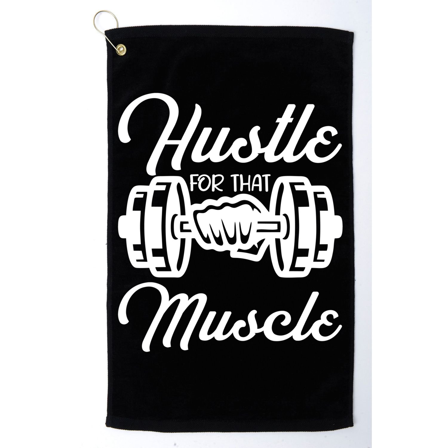 Hustle For That Muscle Gym Fitness Bodybuilding Quote Funny Meaningful Gift Golf Towel