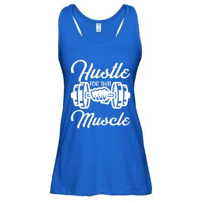 Hustle For That Muscle Gym Fitness Bodybuilding Quote Funny Meaningful Gift Ladies Essential Flowy Tank