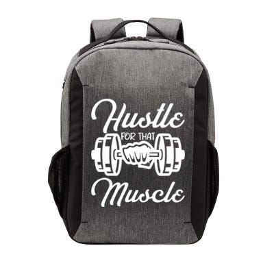 Hustle For That Muscle Gym Fitness Bodybuilding Quote Funny Meaningful Gift Vector Backpack