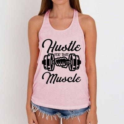 Hustle For That Muscle Gym Fitness Bodybuilding Quote Funny Meaningful Gift Women's Knotted Racerback Tank